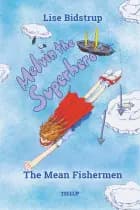 Melvin the Superhero #3: The Mean Fishermen af Lise Bidstrup