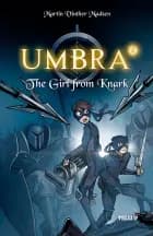 Umbra #2: The Girl from Knark af Martin Vinther Madsen