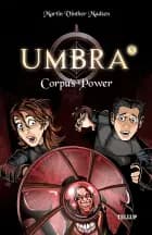 Umbra #5: Corpu's Power af Martin Vinther Madsen