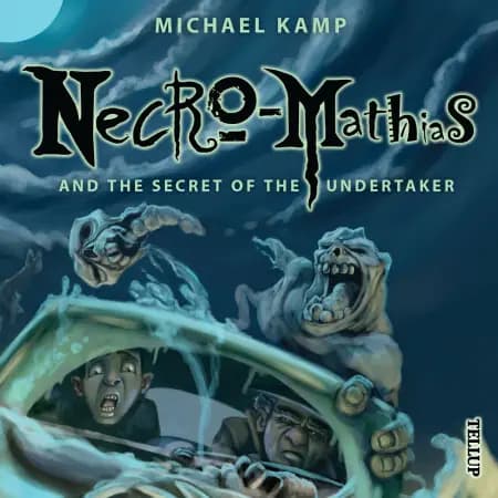 Necro-Mathias and the Secret of the Undertaker af Michael Kamp