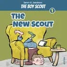 The Boy Scout #1: The New Scout af Søren S. Jakobsen