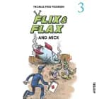 Flix & Flax #3: Flix & Flax and Mick af Thomas Friis Pedersen