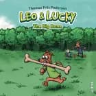 Leo & Lucky #1: The Big Bone af Thomas Friis Pedersen