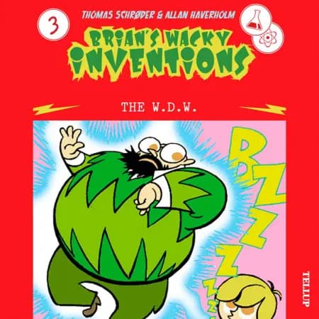 Brian’s Wacky Inventions #3: The W.D.W. af Thomas Schrøder