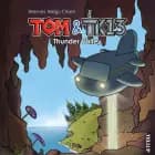 Tom & TK13 #1: Thunder Valley af Werner Wejp-Olsen