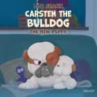 Carsten the Bulldog #3: The New Puppy af Lau Frank