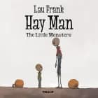 Hay Man #2: The Little Monsters af Lau Frank