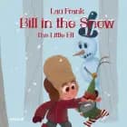 Bill in the Snow #2: The Little Elf af Lau Frank