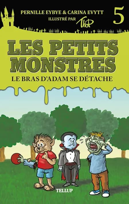 Les petit Les petits monstres #5: Le bras d’Adam se détache af Thomas Friis Pedersen