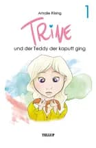 Trine #1: Trine und der Teddy der kaputt ging af Amalie Riising