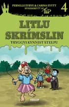 Litlu skrímslin #4: Tryggvi kynnist stelpu af Carina Evytt og Pernille Eybye