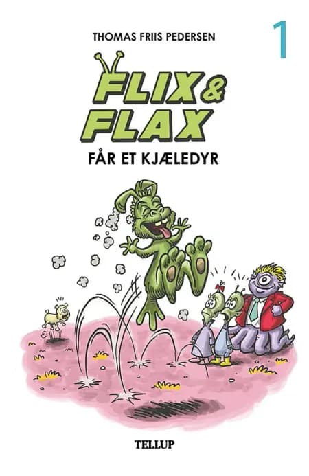 Flix & Flax #1: Flix & Flax får et kjæledyr af Thomas Friis Pedersen