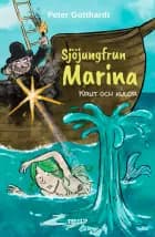 Sjöjungfrun Marina #3: Krut och kulor af Peter Gotthardt