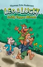 Leo & Lucky #3: Sniffy Tappar Minnet af Thomas Friis Pedersen