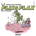 Flix & Flax #1: Flix & Flax får ett husdjur af Thomas Friis Pedersen