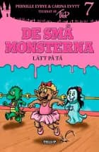 De små monsterna #7: Lätt på tå af Carina Evytt og Pernille Eybye