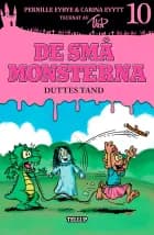 De små monsterna #10: Duttes tand af Carina Evytt og Pernille Eybye