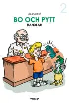 Bo och Pytt #2: Bo och Pytt handlar af Lise Bidstrup