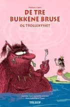 De tre bukkene bruse og trollekysset af Camilla Simonsen og Jeannette Steen