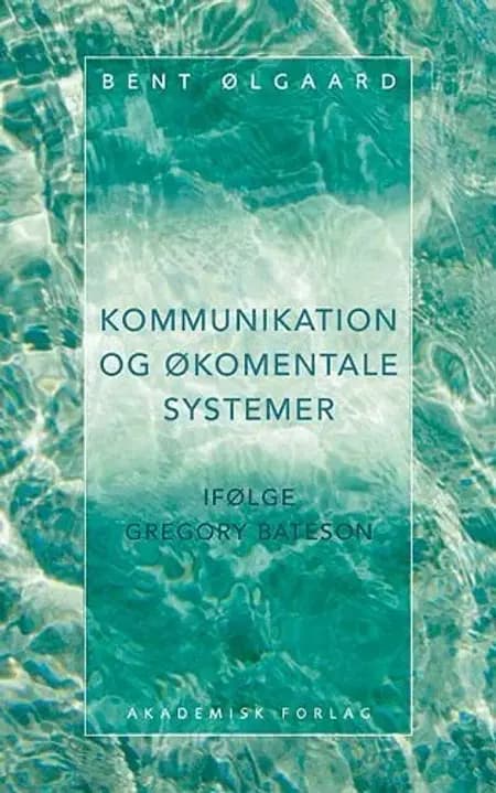 Kommunikation og økomentale systemer af Bent Ølgaard