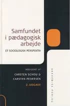 Samfundet i pædagogisk arbejde af Carsten Schou og Carsten Pedersen