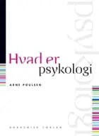 Hvad er psykologi af Arne Poulsen