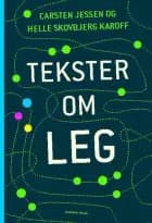Tekster om leg af Carsten Jessen og Helle Skovbjerg Karoff