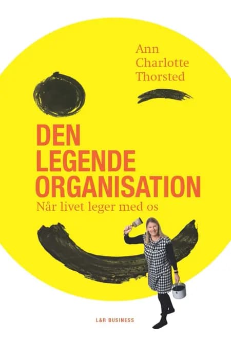 Den legende organisation af Ann Charlotte Thorsted