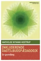 Inkluderende dagtilbudspædagogik af Mathilde Nyvang Hostrup