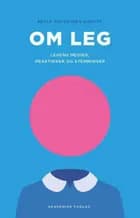 Om leg af Helle Skovbjerg Karoff