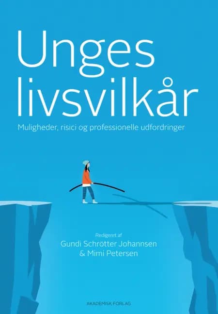 Unges livsvilkår - muligheder, risici og professionelle udfordringer af Üzeyir Tireli