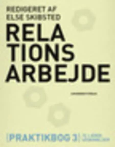 Relationsarbejde af Else Skibsted