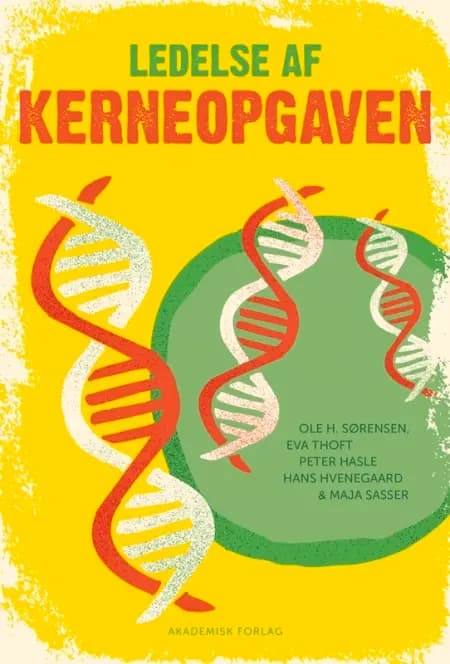 Ledelse af kerneopgaven af Peter Hasle