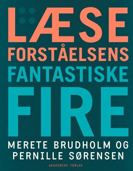 Læseforståelsens fantastiske fire af Pernille Sørensen