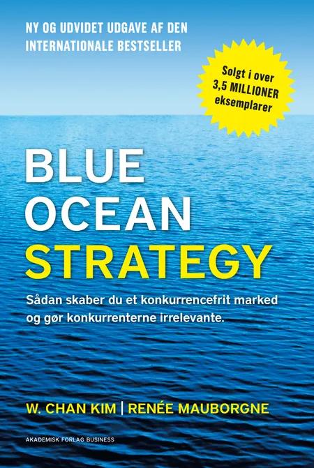 Blue ocean strategy af W. Chan Kim