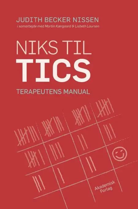 Niks til tics. Terapeutens manual af Judith Becker Nissen