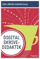 Digital skrivedidaktik af Jens Jørgen Hansen