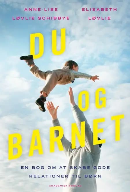 Du og barnet af Anne-Lise Løvlie Schibbye