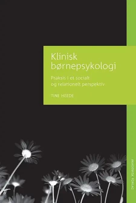 Klinisk børnepsykologi af Tine Heede