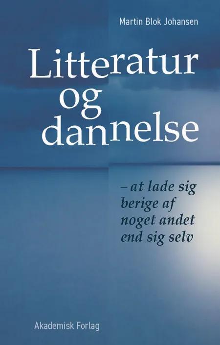 Litteratur og dannelse af Martin Blok Johansen