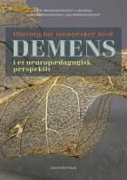 Omsorg for mennesker med demens af Jens Anderson-Ingstrup, Mette Wraagaard Ingstrup og Ninna Anderson-Ingstrup
