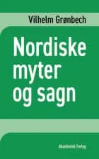 Nordiske myter og sagn af Vilhelm Grønbech