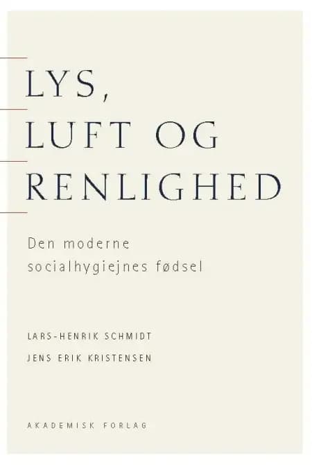Lys, luft og renlighed af Lars-Henrik Schmidt