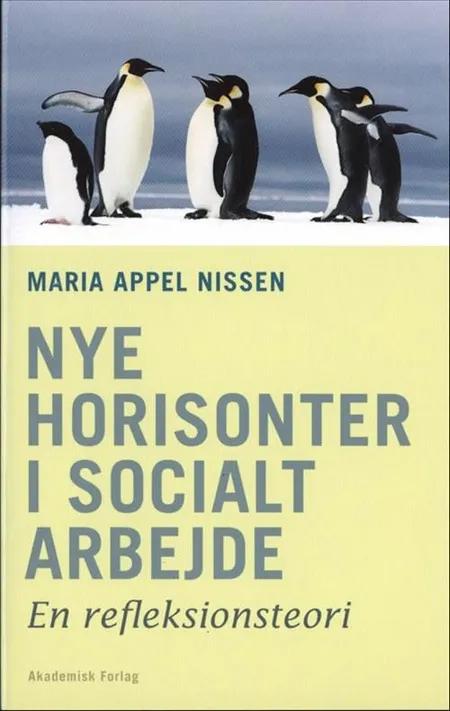 Nye horisonter i socialt arbejde af Maria Appel Nissen