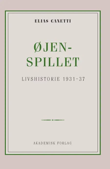 Øjenspillet: livshistorie 1931-1937 af Elias Canetti