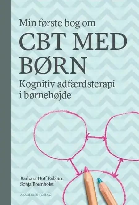 Min første bog om CBT med børn af Barbara Hoff Esbjørn
