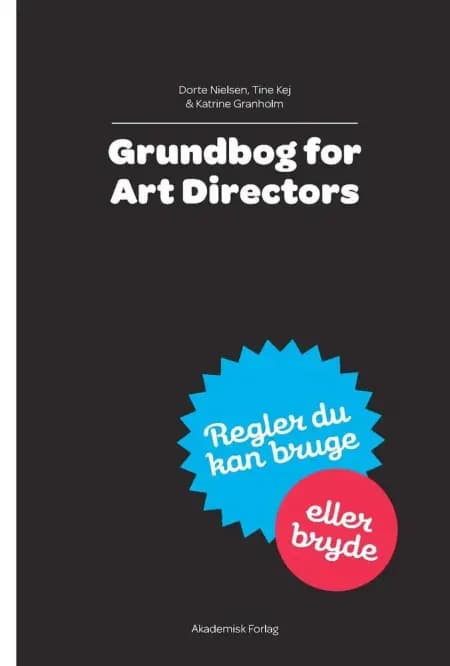 Grundbog for Art Directors af Dorte Nielsen