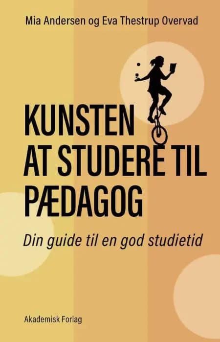 Kunsten at studere til pædagog af Eva T. Overvad