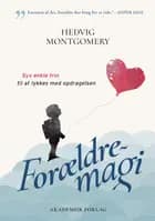 Forældremagi af Hedvig Montgomery
