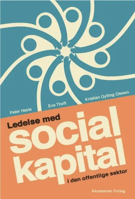 Ledelse med social kapital i den offentlige sektor af Eva Thoft